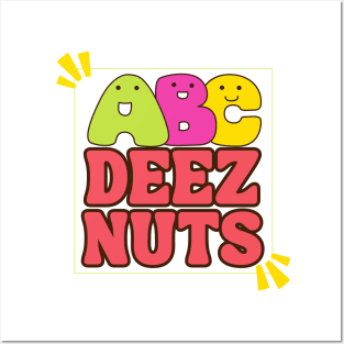 ABC Deez Nuts! Posters and Art